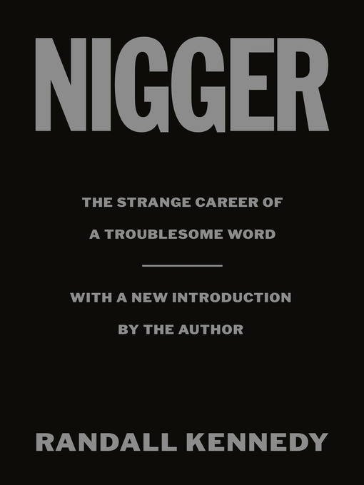 Title details for Nigger by Randall Kennedy - Available